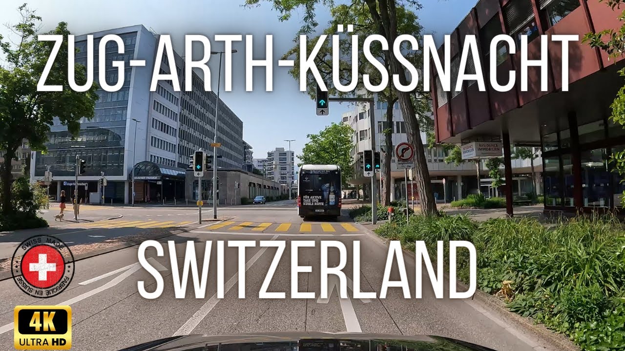 Zug - Arth - Küssnacht - Driving Tour 4K