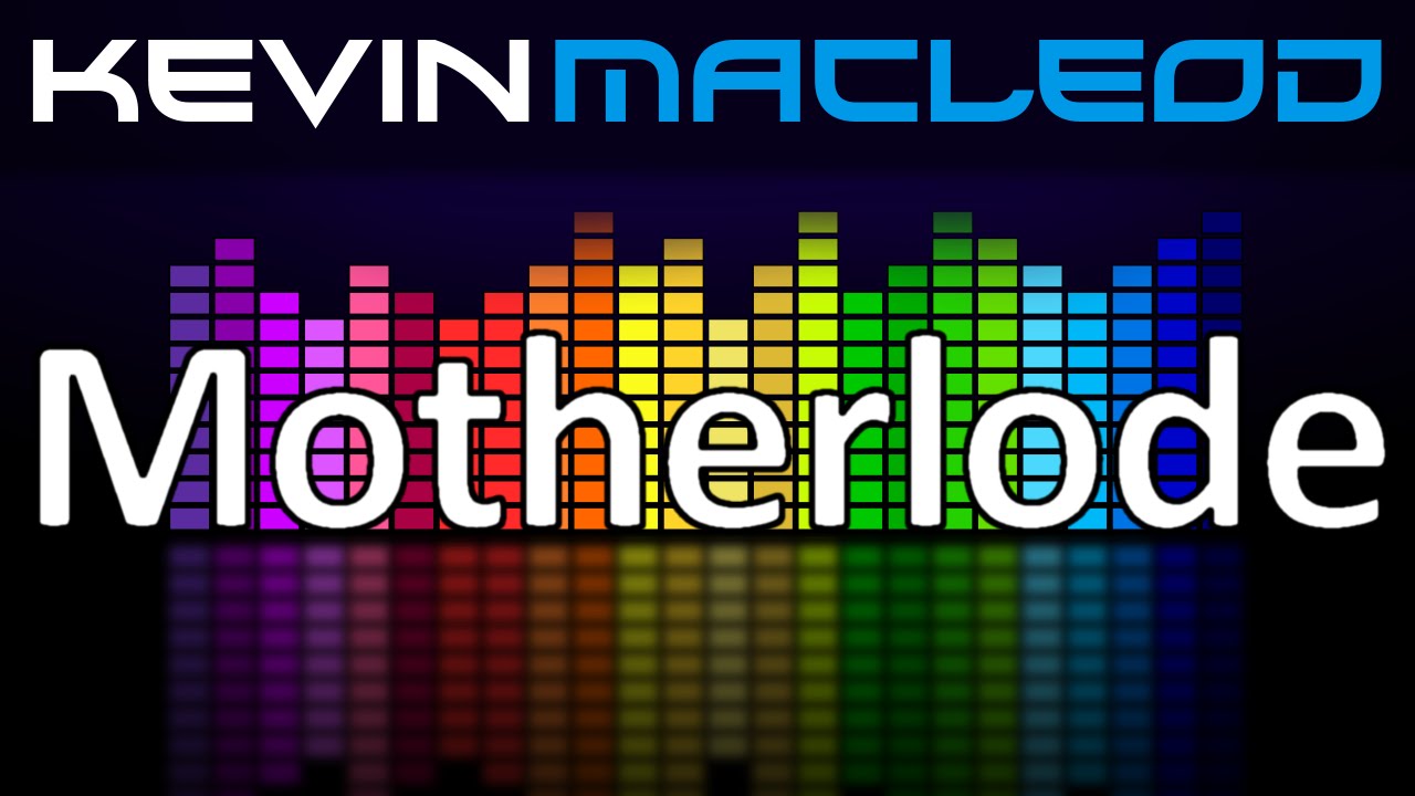 Kevin MacLeod: Motherlode