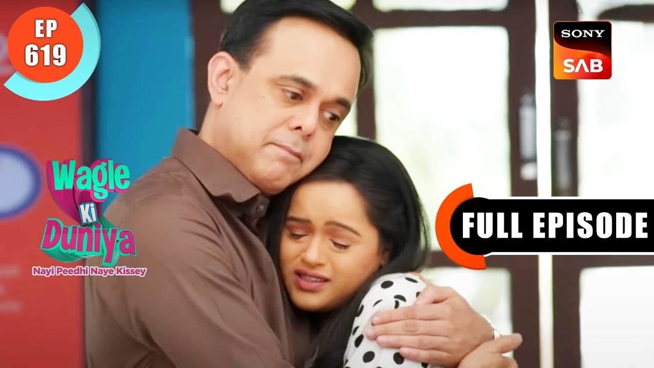 Sakhi's Education - Wagle Ki Duniya - Ep 619 - Full Episode - 25 Mar 2023