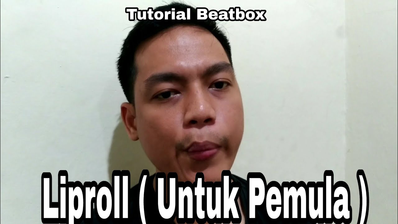 Tutorial Beatbox - Liproll