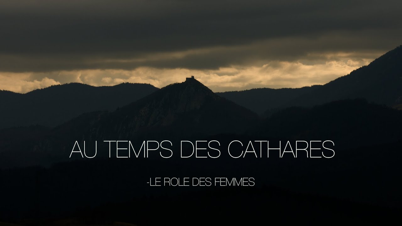 AU TEMPS DES CATHARES - Épisode 8- Le rôle des femmes