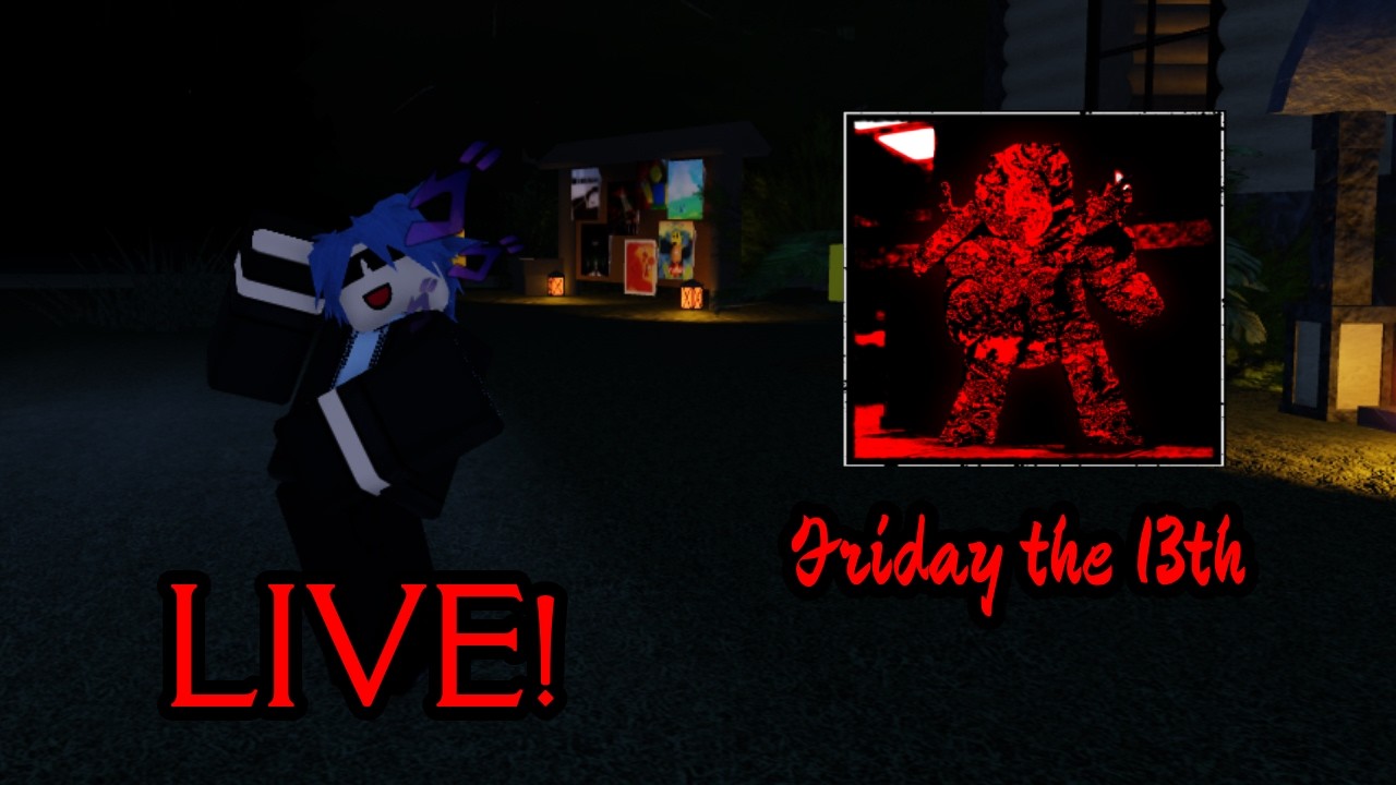 Playing forsaken! (With viewers!) FRIDAY THE 13TH