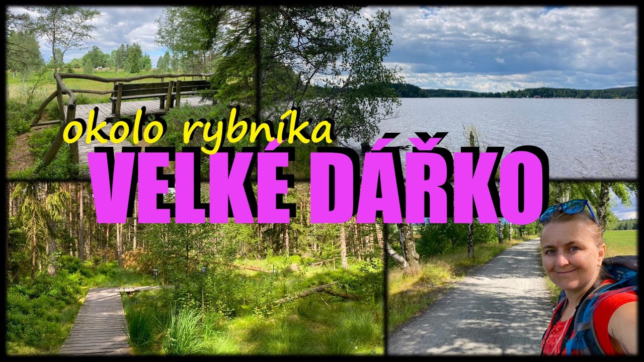 Je možné obejít rybník VELKÉ DÁŘKO? Na výletě oblíbenou rekreační oblastí