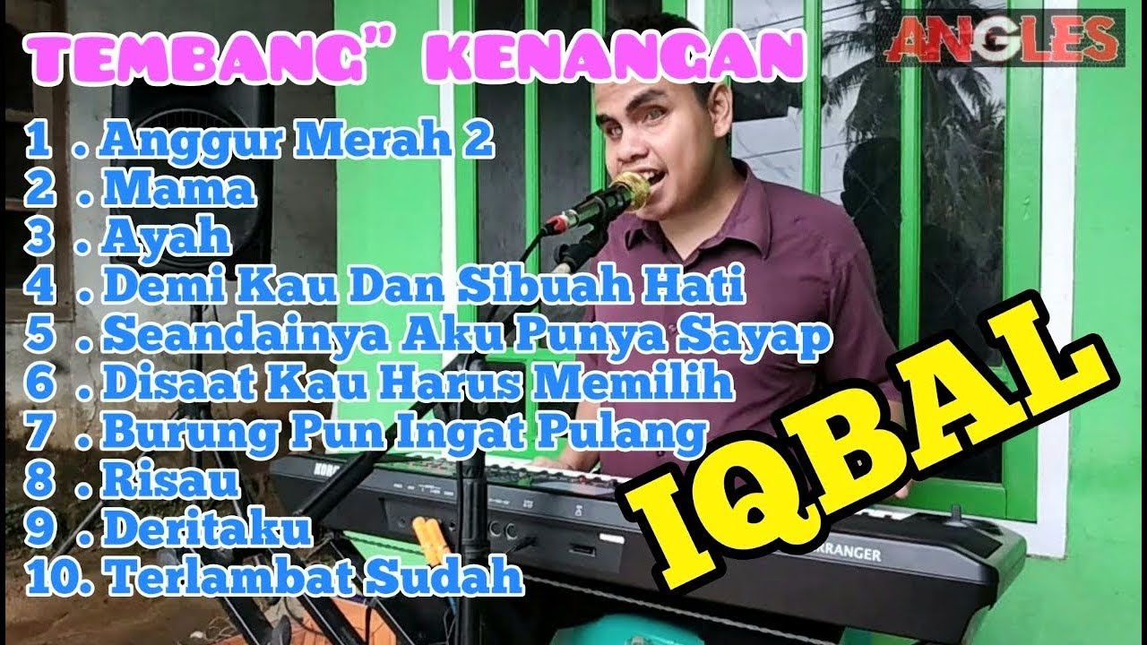 🔵TEMBANG" KENANGAN - Full IQBAL