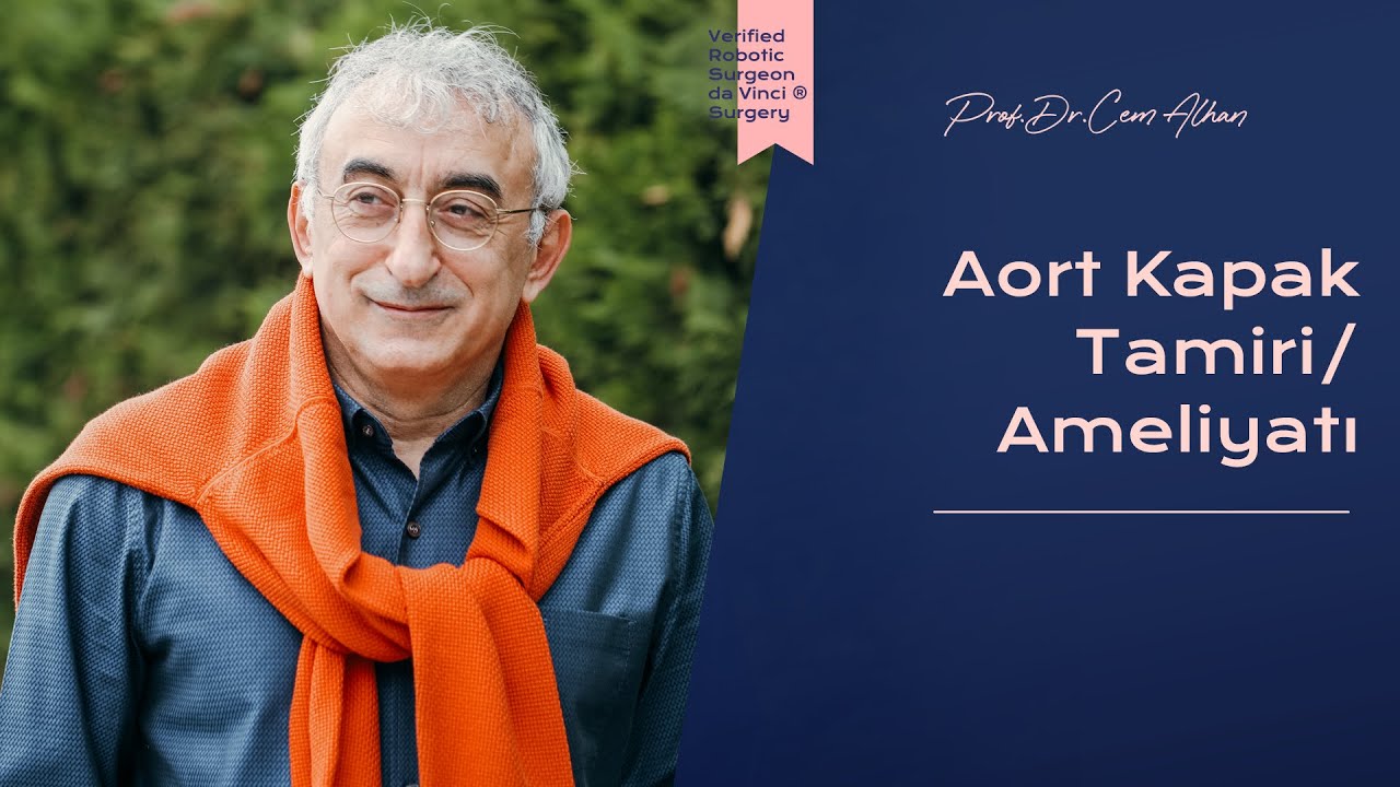 Aort Kapak Tamiri / Ameliyatı