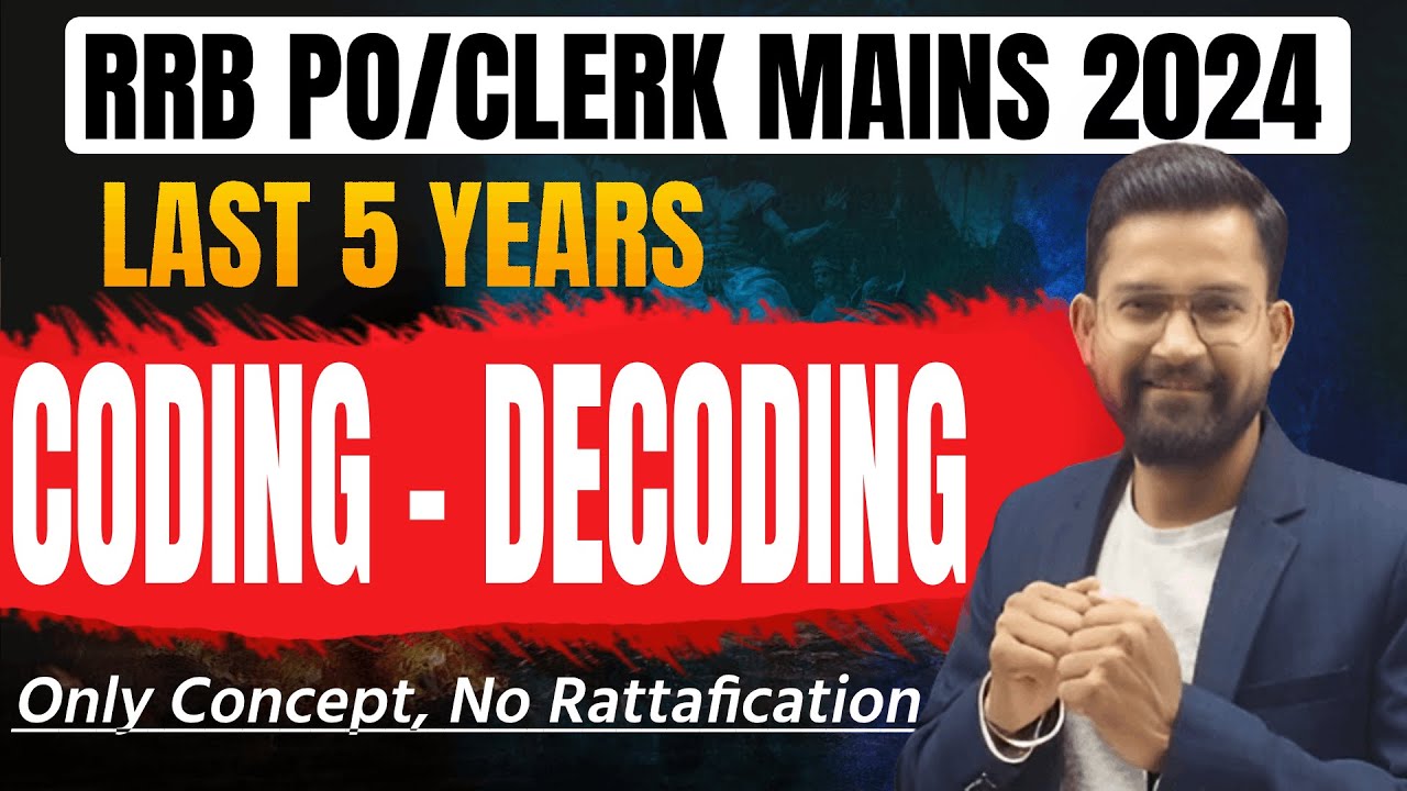 Last 5 Years Coding Decoding Reasoning | RRB PO Mains Coding Decoding | Reasoning Sanjay Sir