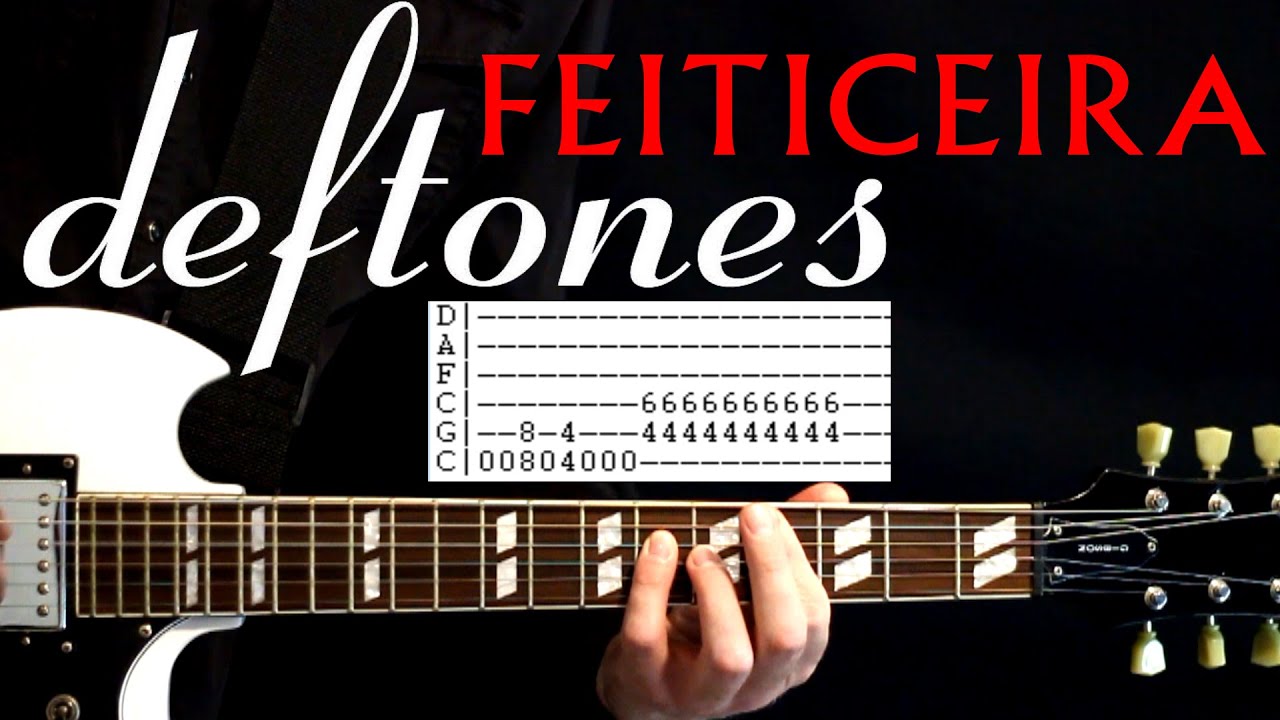 Lekcja gry na gitarze Deftones Feiticeira / Tabulatury gitarowe / Samouczek gry na gitarze / Akor...