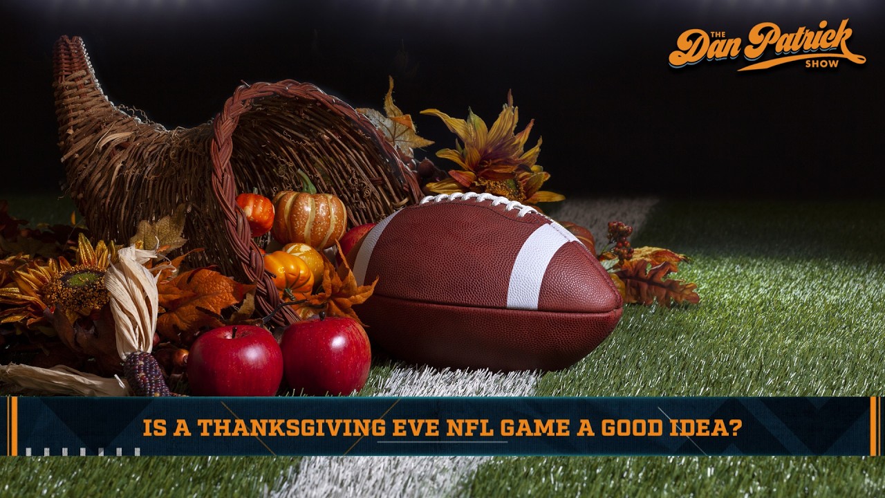 Is A Thanksgiving Eve NFL Game A Good Idea? | 3/12/26