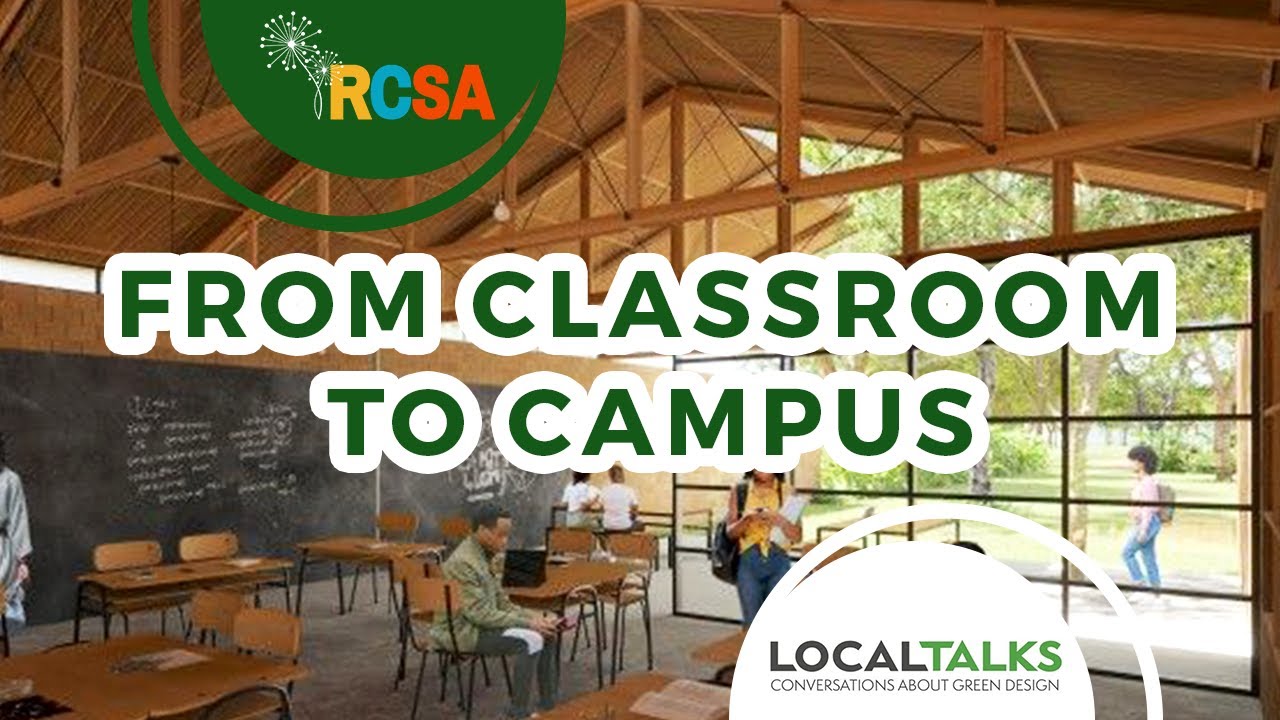 Creating Sustainable Education Spaces: From Classroom to Campus - Localtalks & RCSA