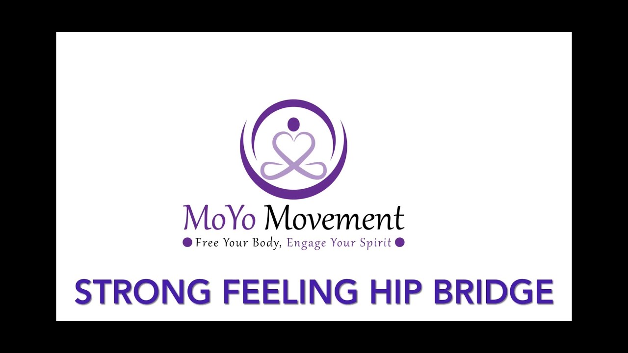Strong Feeling Hip Bridge