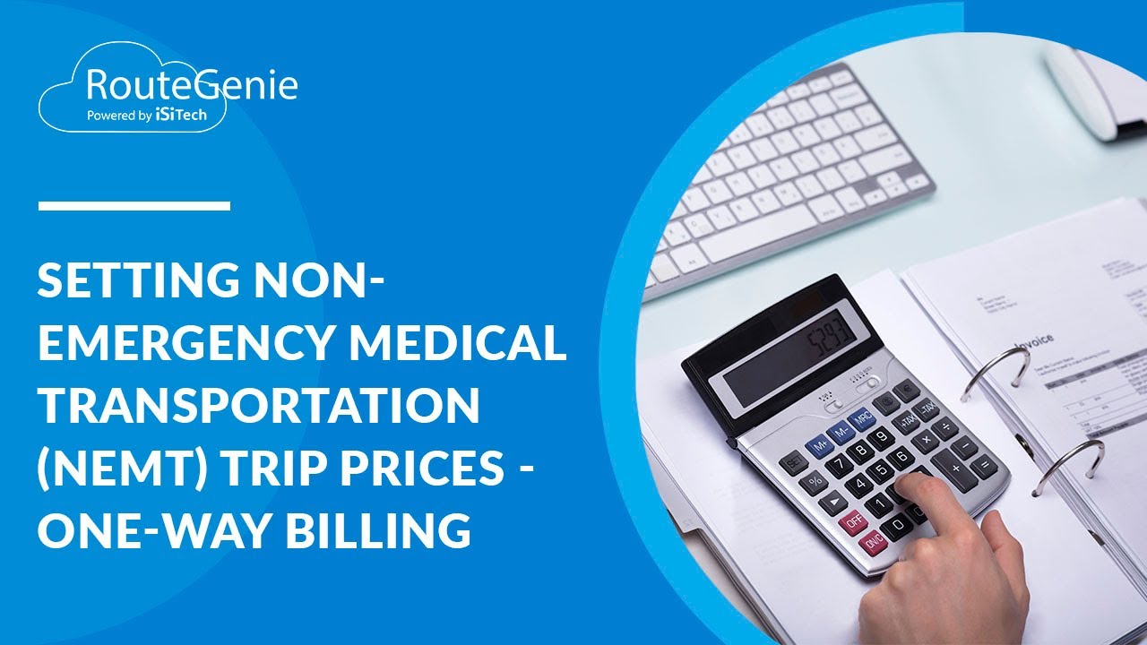 Setting Non-Emergency Medical Transportation (NEMT) Trip Prices - One-Way Billing | RouteGenie