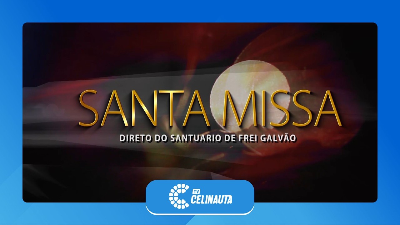 Santa Missa - Santuário Frei Galvão | 09.03.2026