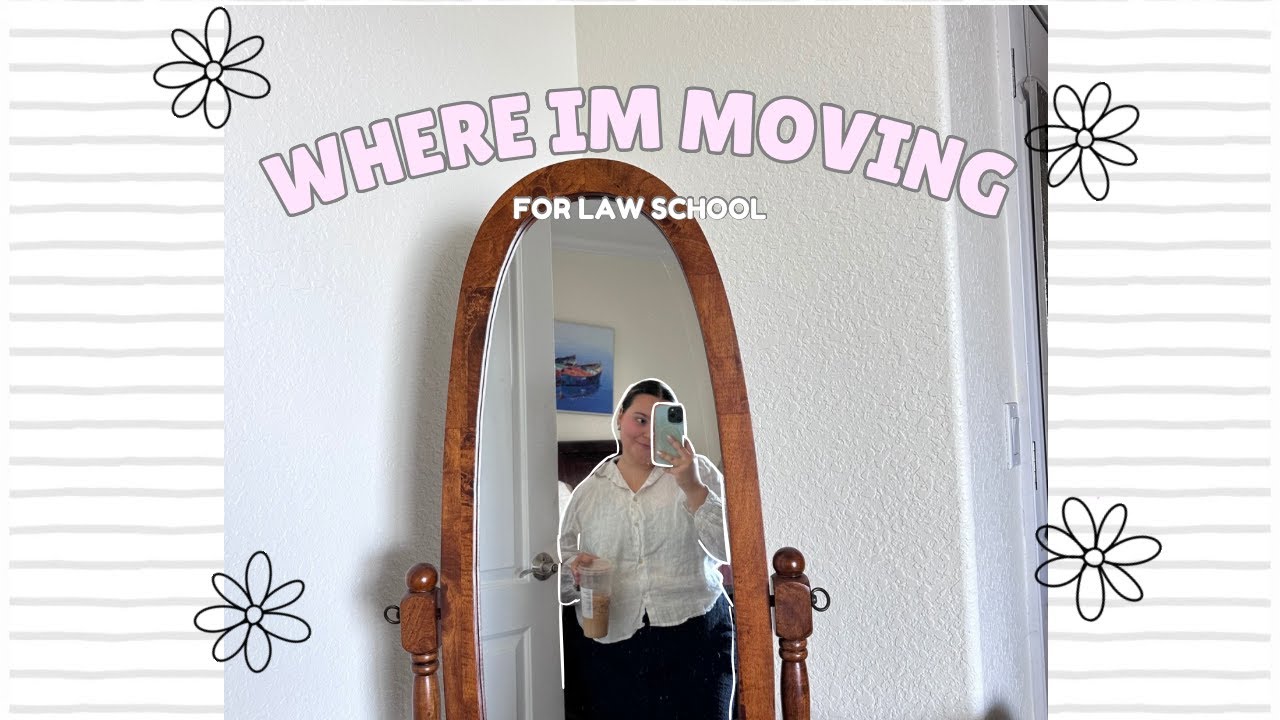 WHERE I'M (hopefully) MOVING for law school