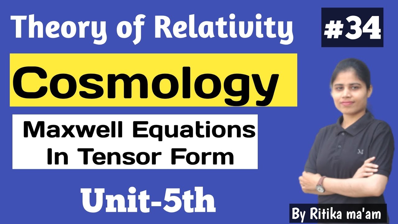 Maxwell equation in Tensor Form| Relativity and Cosmology| Cosmology |Theory of relativity #pdusu