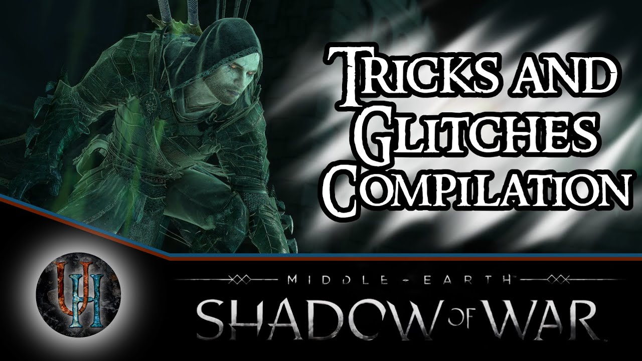 Middle-Earth: Shadow of War - Tricks and Glitches Compilation