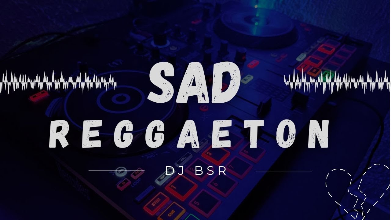MIX REGGAETON TRISTE, SAD (BAD BUNNY, LA CANCION, UN RATITO, HACIENDO QUE ME AMAS, LA FACTORIA)