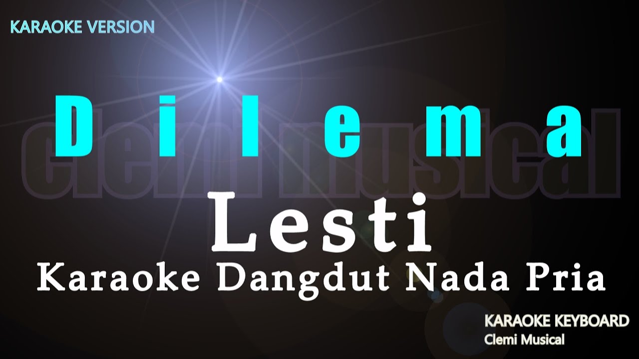 Lesti - Dilema (Karaoke Dangdut) Nada Pria