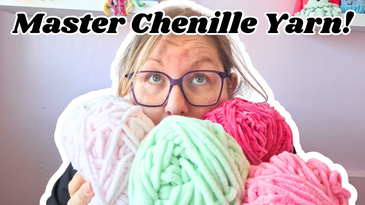 8 Essential Tips for Mastering Chenille yarn!