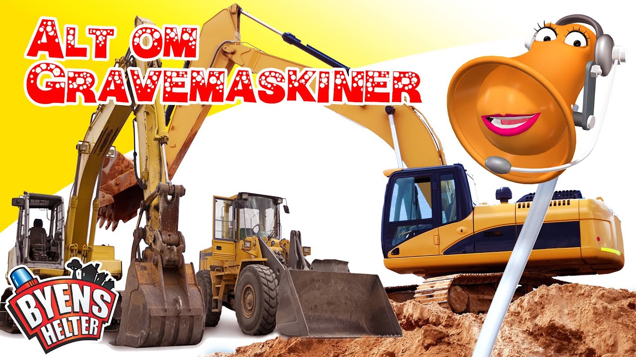 Byens Helter | Alt om gravemaskiner | Tegnefilm for Sm&aring;barn