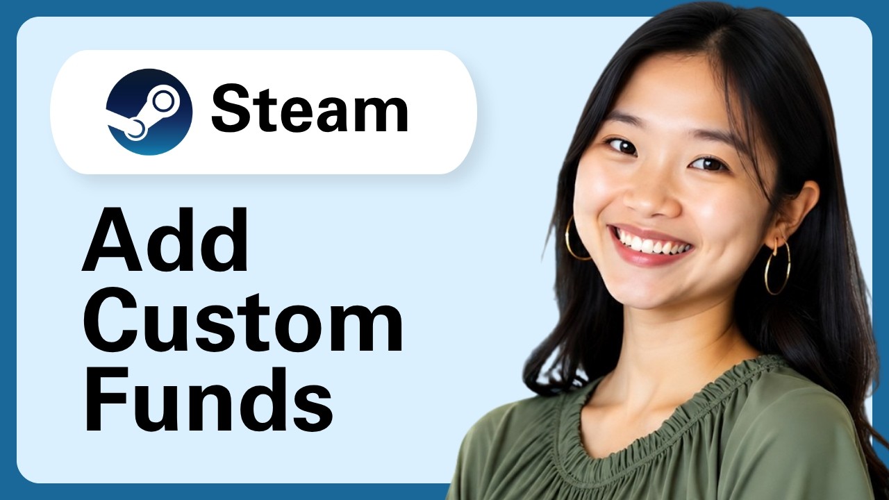 How To Add Custom Funds To Steam Wallet?