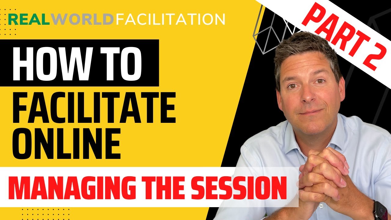 How to run online / virtual facilitation: advice, tricks and tips. PART 2 - managing the session.
