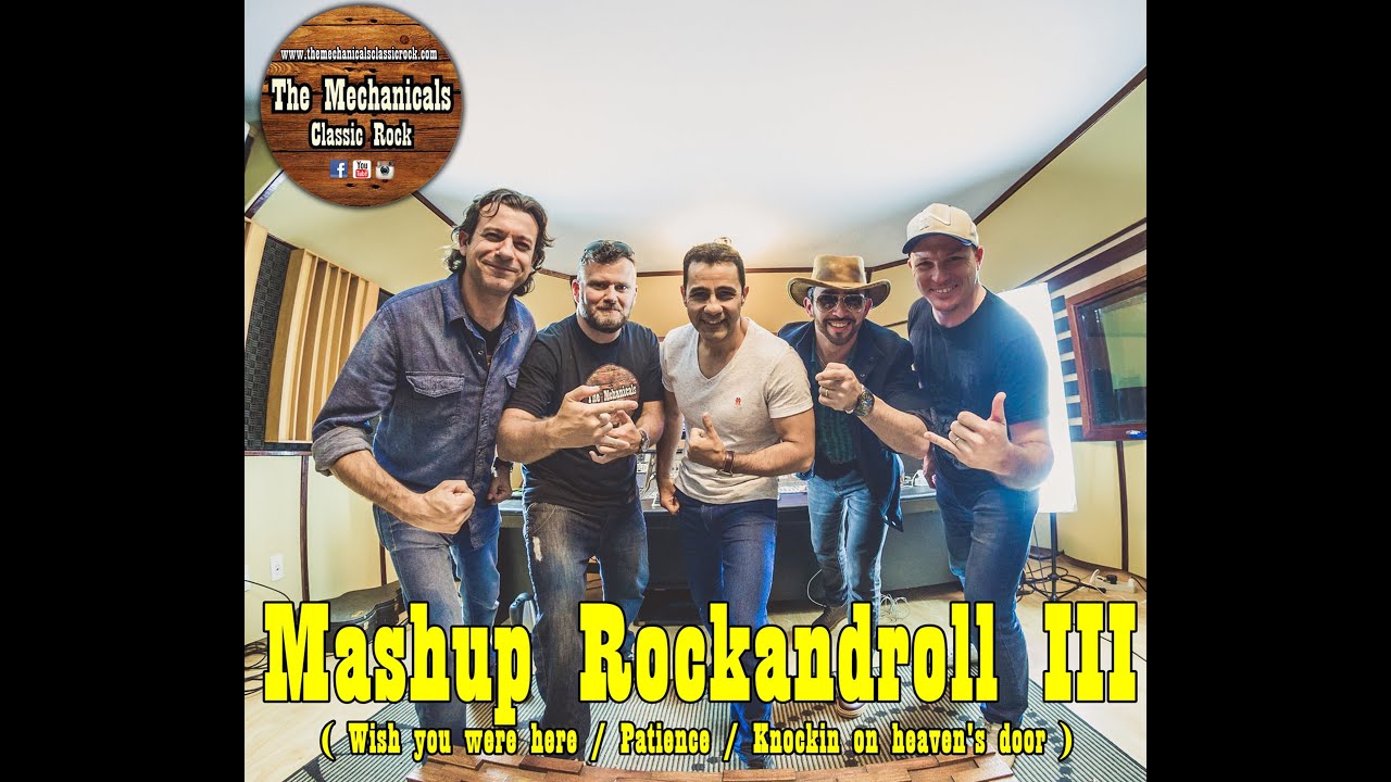 Mashup RockandRoll 3 - Wish you were here / Patience / Knockin On Heavens Door ( 
