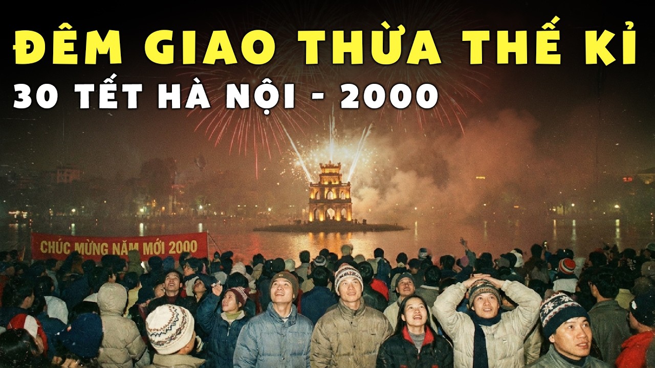 Ký Ức Đêm 30 Tết Năm 2000: Giao Thừa Thế Kỷ Và Những Hoài Niệm Không Bao Giờ Quên | 1975 Channel TV