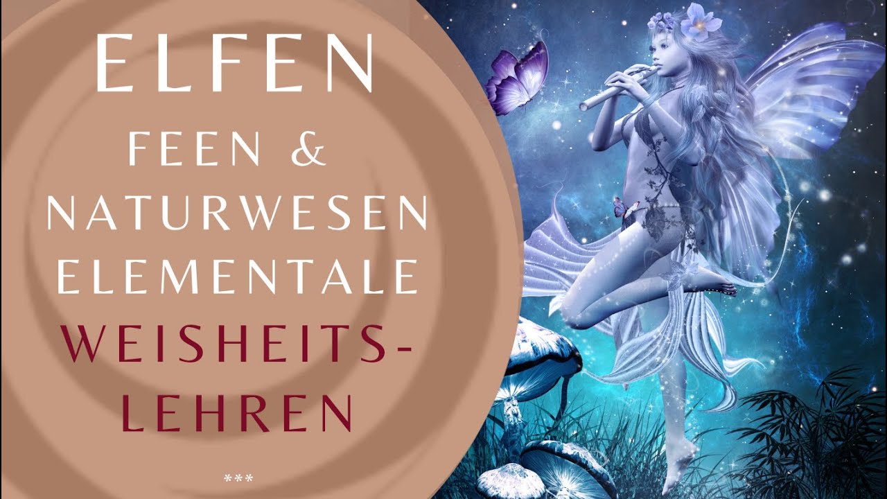 Naturwesen, Elfen, Feen und andere Geister