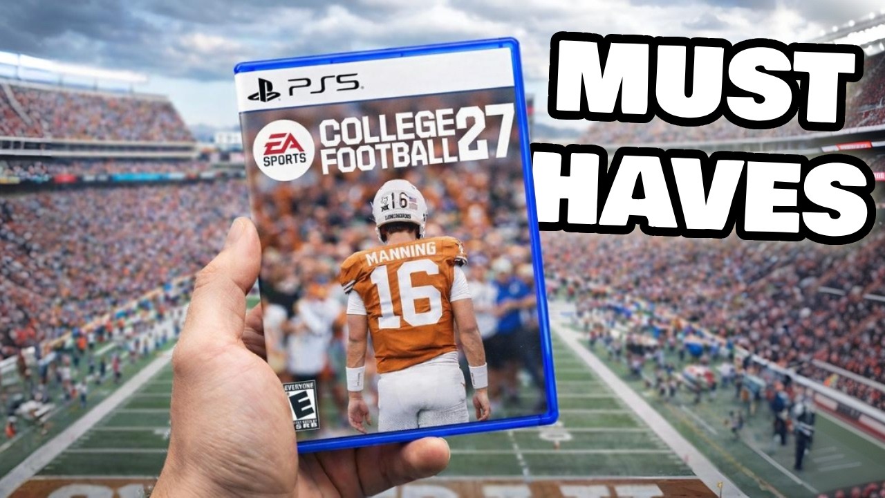 CFB 27 MUST HAVES – Features That MUST Be in the Game