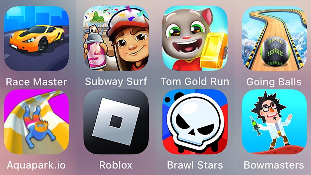 Roblox,Aquapark.io,Subway Surf,Bowmasters,Going Balls,Tom Gold Run,Brawl Stars,Race Master 3D