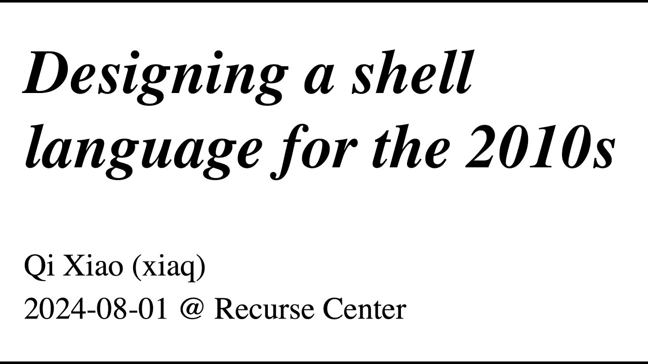 Designing a shell language for the 2010s