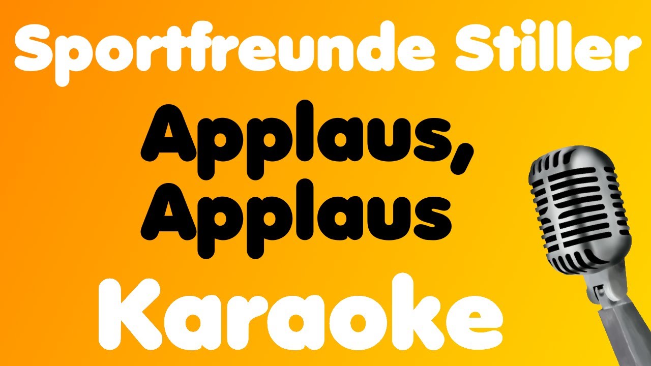Sportfreunde Stiller • Applaus, Applaus • Karaoke