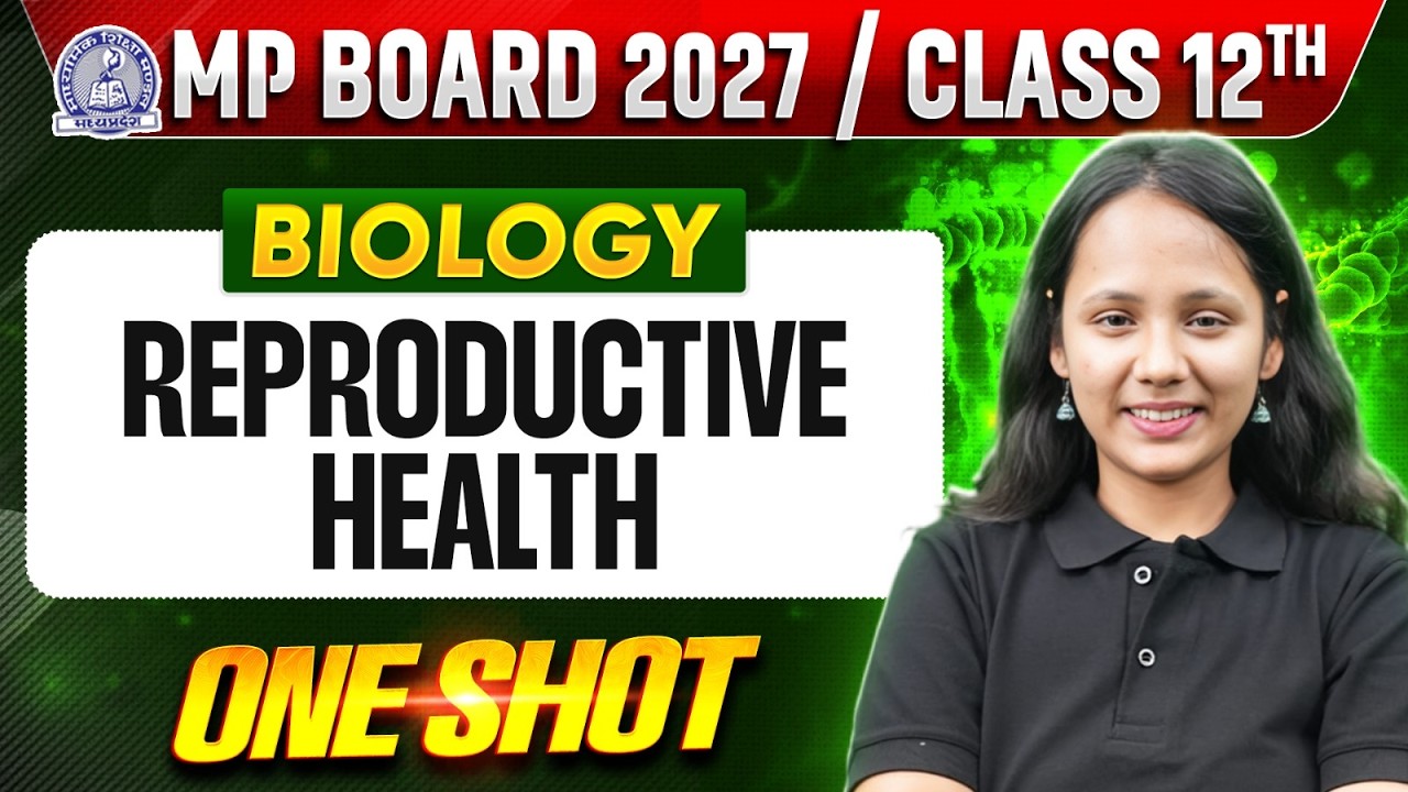 MP Board Class 12 Biology Chapter 3 | Reproductive Health One Shot | By Nisha Mam