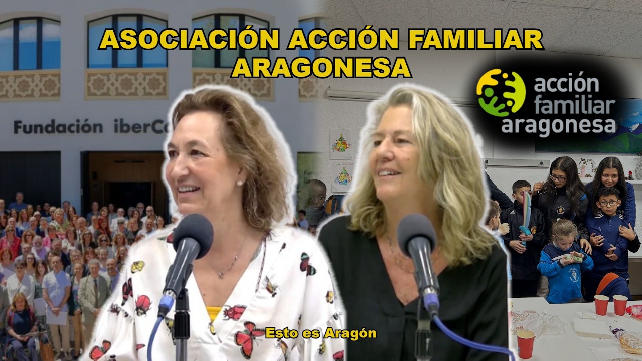 ASOCIACI&Oacute;N ACCI&Oacute;N FAMILIAR ARAGONESA | Esto Es Arag&oacute;n