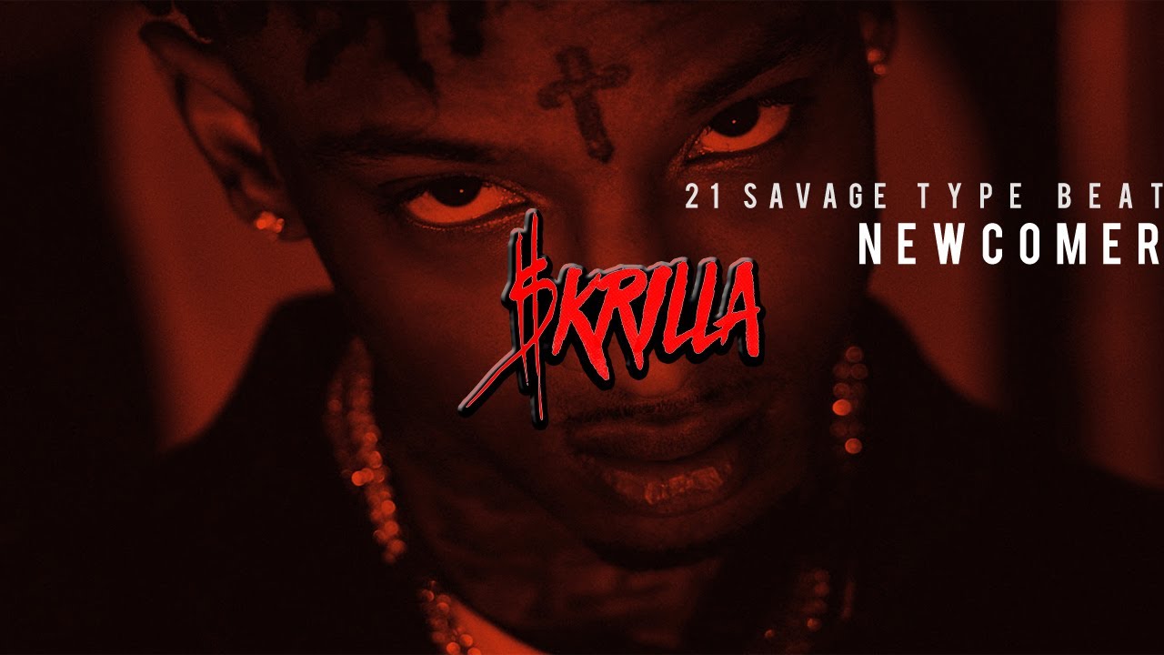 [FREE] 21 Savage Type Beat - 