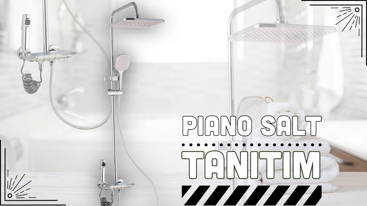 PİANO SALT KROM DUŞ SETİ TANITIM VİDEOSU