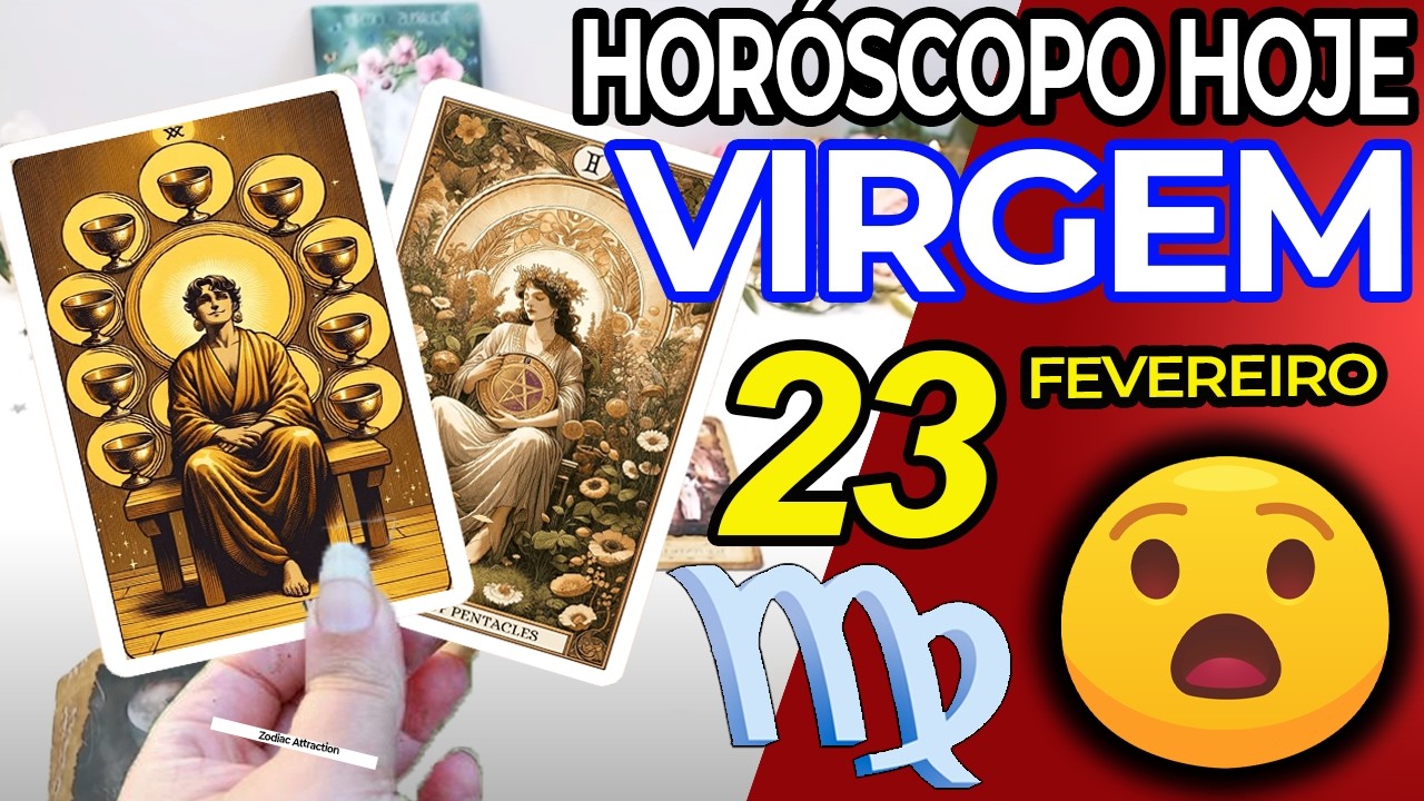 😲&Oacute;TIMAS NOT&Iacute;CIAS PARA VOC&Ecirc;😲 Virgem ♍ 23 Fevereiro 2026 | Horoscopo do dia de hoje ♍ Tarot Virgem