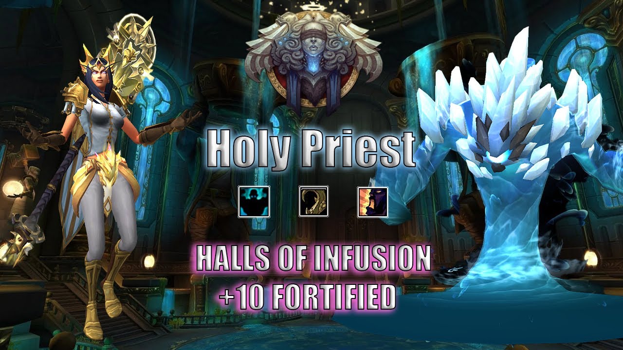 10.2.6 Holy Priest M+ POV | PUG +10 Halls of Infusion - Fortified | Week 2
