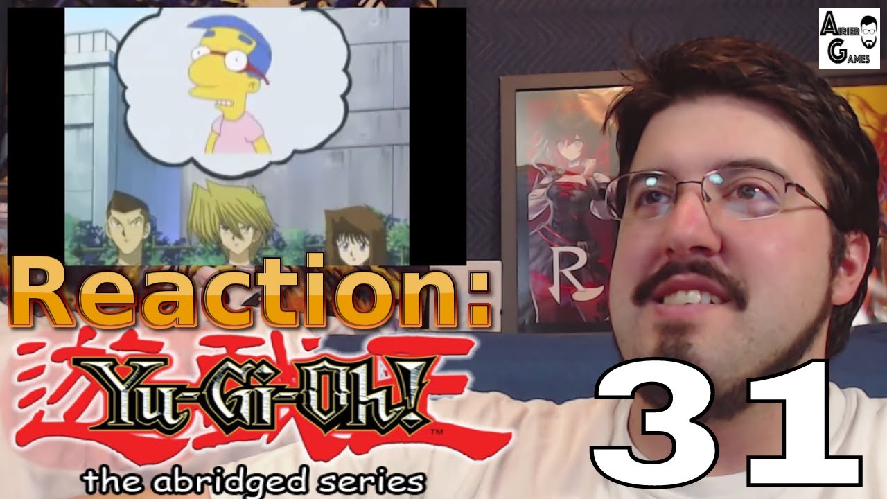 Yugioh Abridged Ep.31: Reaction #AirierReacts