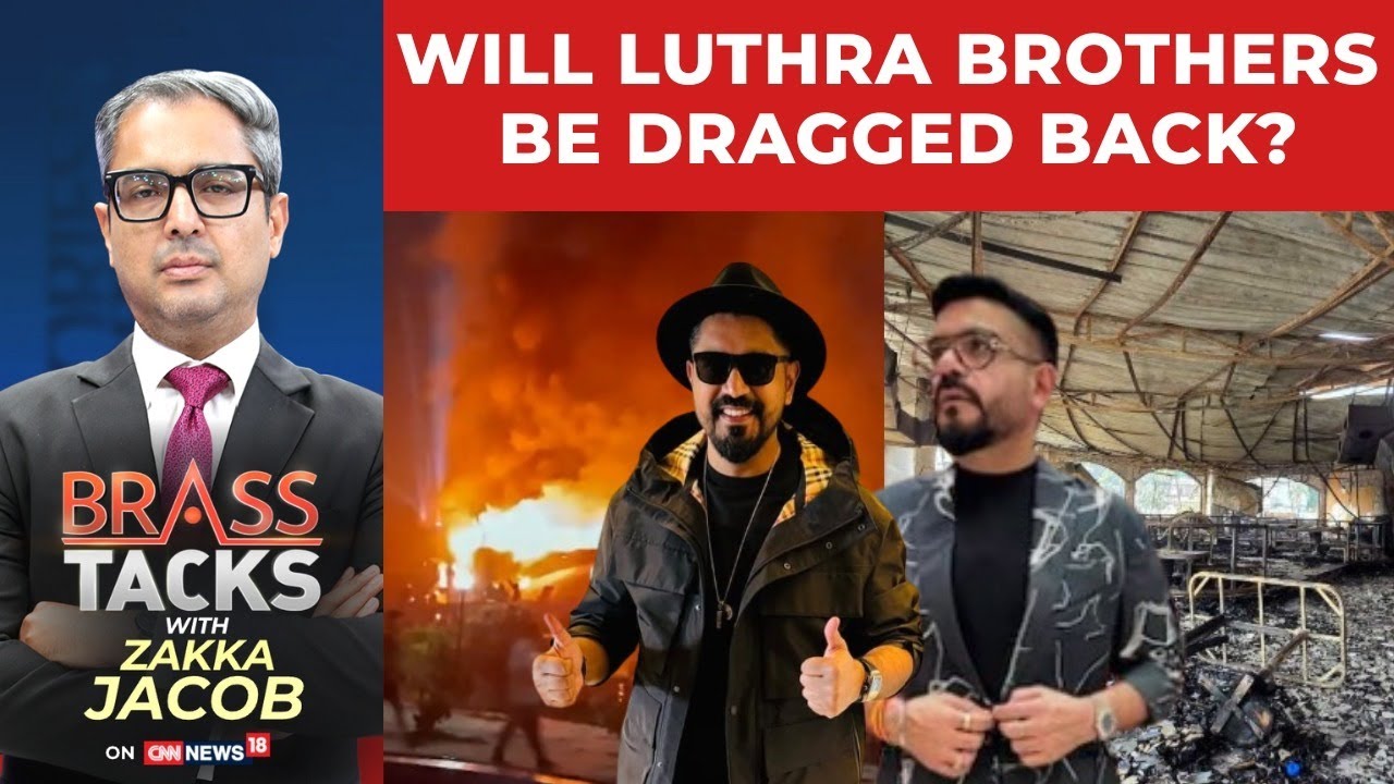 Goa Fire: Did Luthra Brothers Escape? Police Deny Lapse, Extradition Questions Grow | Brass Tacks