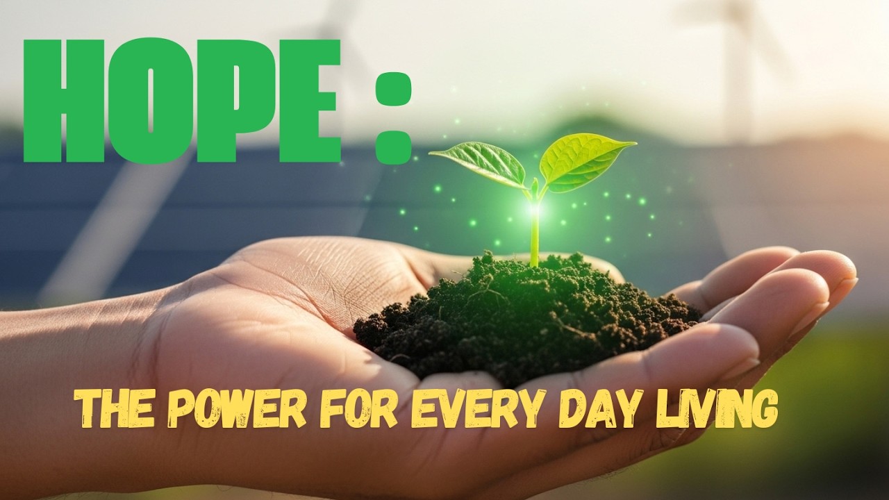 The Truth Loving Podcast - Hope : The power for every day living