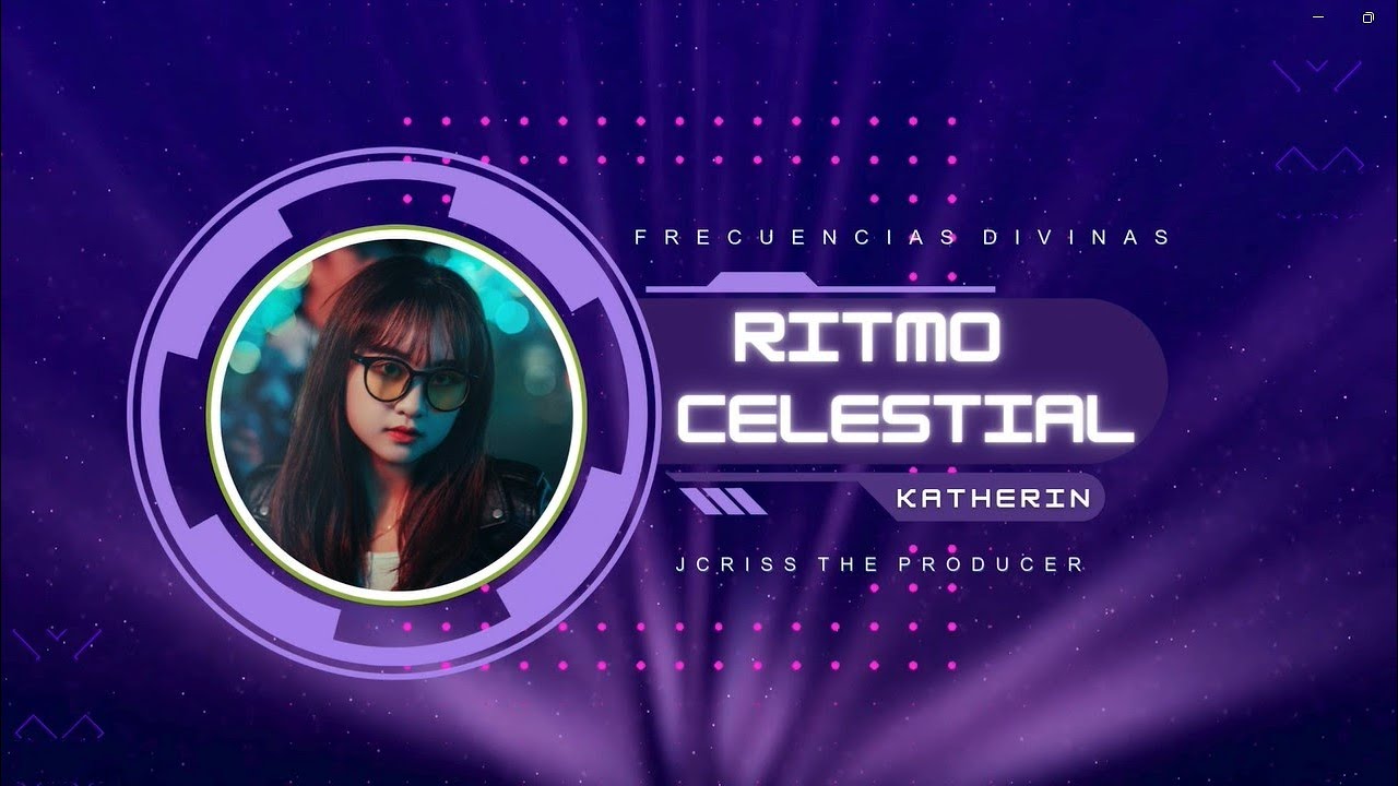 2.- Ritmo celestial - Katheryn  - By Jcriss The Producer