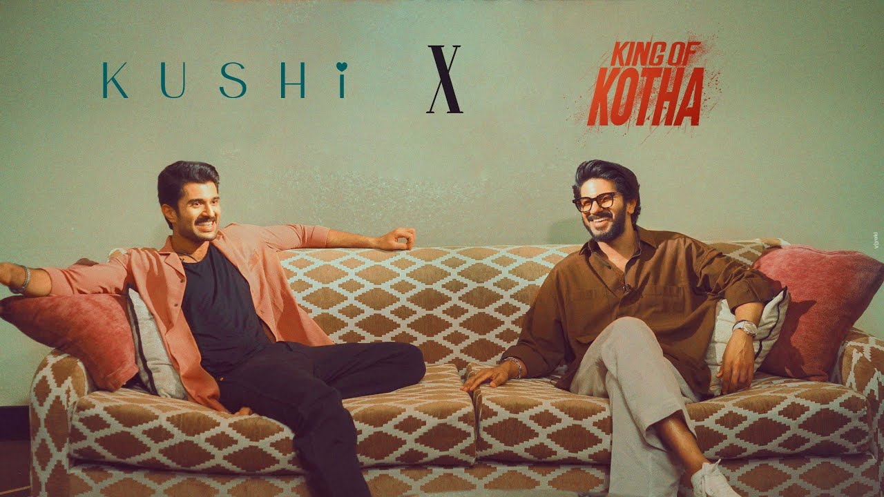 Kushi X King of Kotha | Dulquer Salmaan | Vijay Deverakonda | August 24th