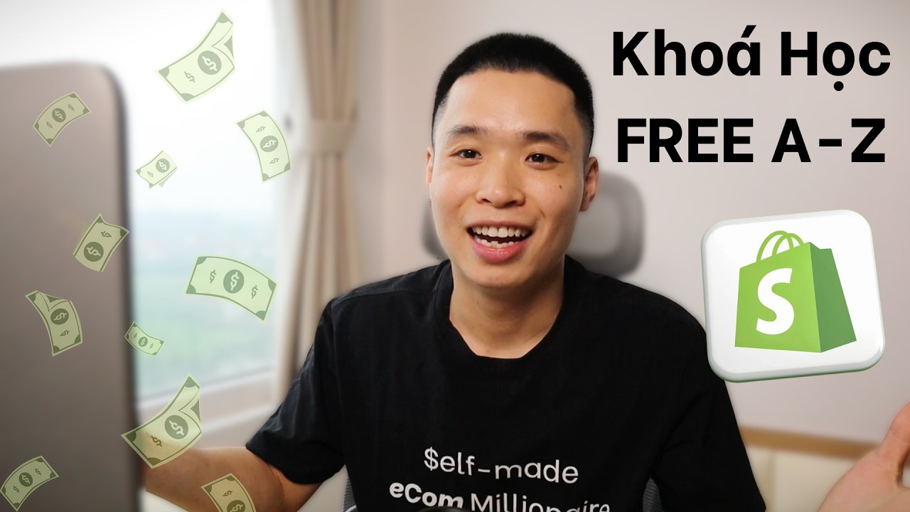 Khóa học Shopify Dropshipping A-Z cho người mới