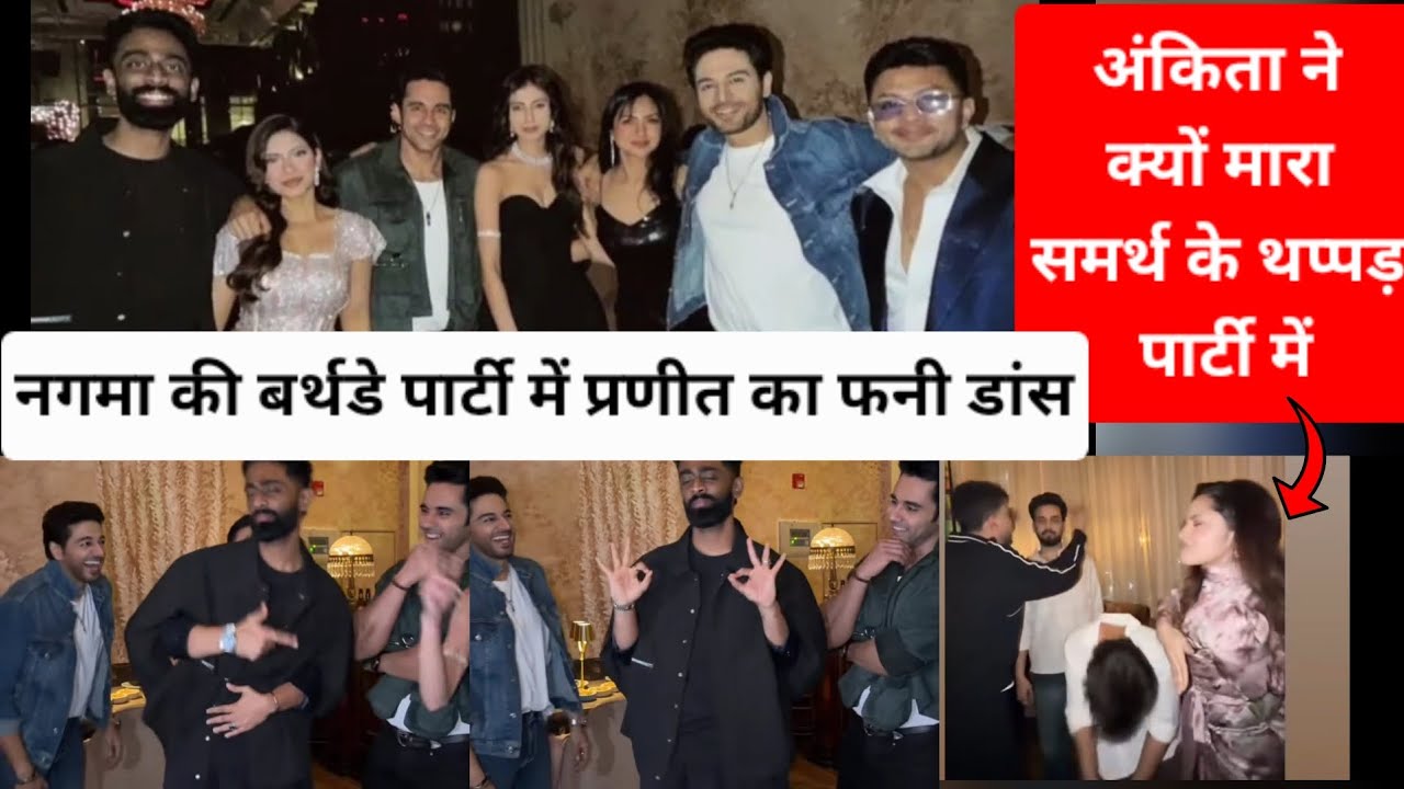 Nagma Mirajkar 34th Birthday Party,Elvish Yadav,Samarth Jurel,Awez Darbar,ankita lokhnde,Pranit More