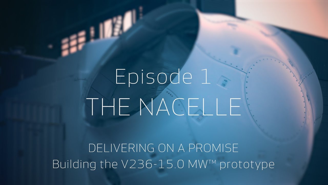 V236-15.0 MW™ - Delivering on a promise | Episode 1: The nacelle