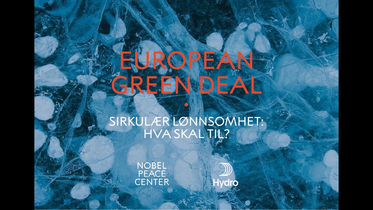 European Green Deal - Sirkul&aelig;r l&oslash;nnsomhet: Hva skal til?