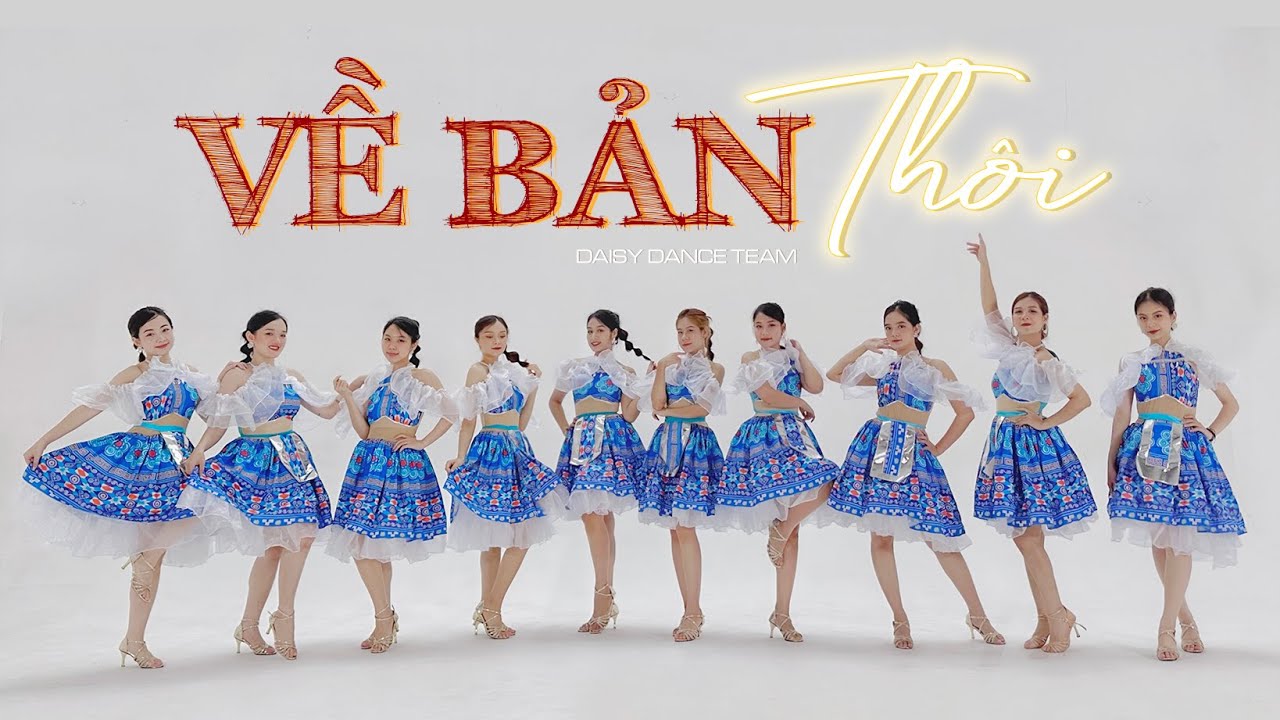 DAISY DANCE TEAM | Múa VỀ BẢN THÔI - Masew x Kaybo