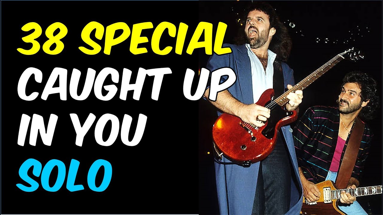 38 Special Caught Up In You Guitar Lesson | Note for Note Solo Tab