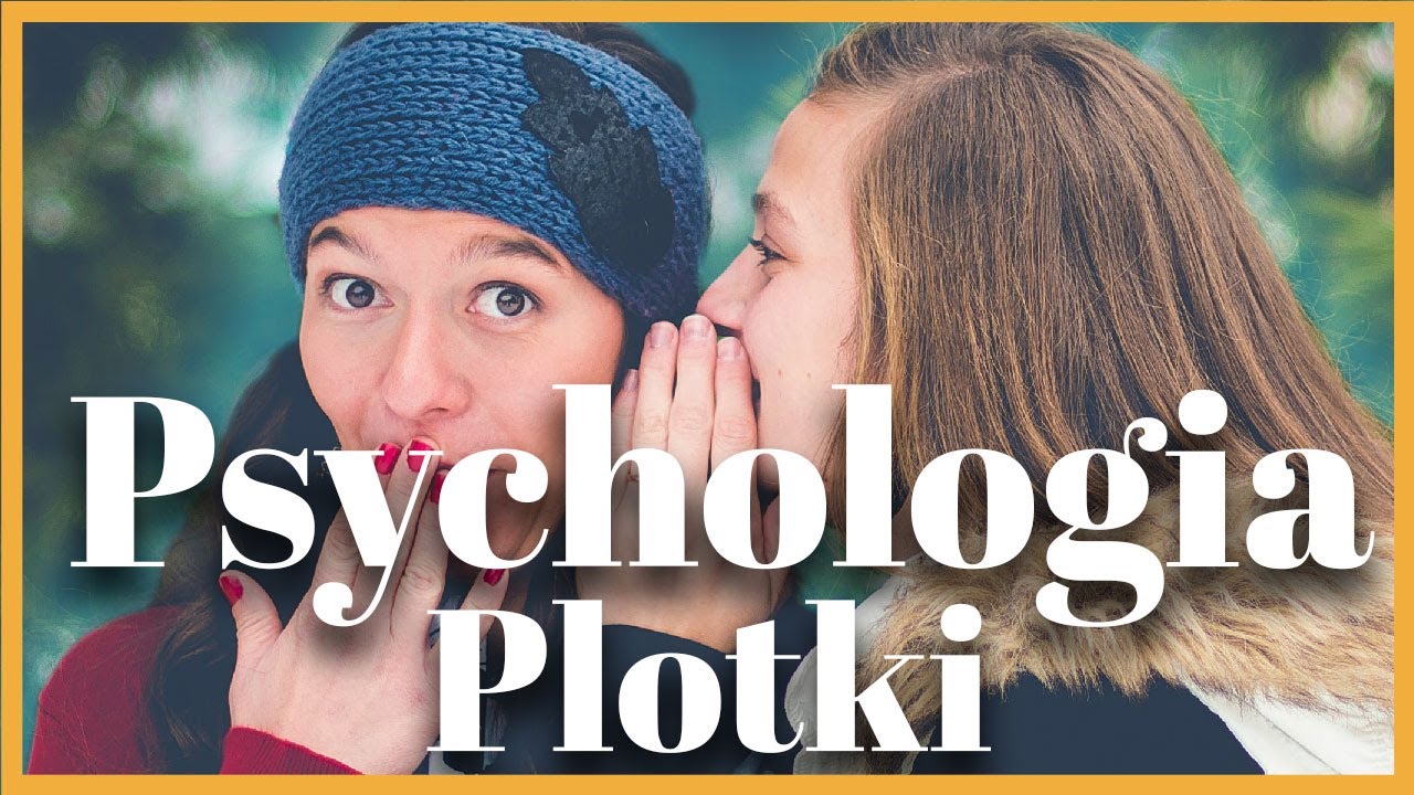 Dlaczego PLOTKUJEMY? | Dr Małgorzata Majewska | EUPHIRE FILMY #6